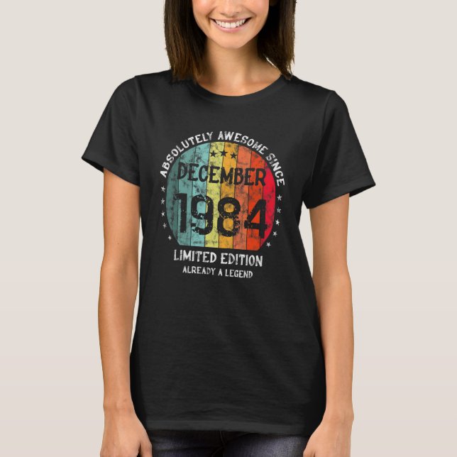 Absolutely Awesome Since December 1984 Man Woman B T-Shirt (Front)