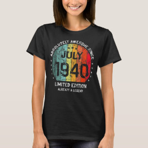 Absolutely Awesome Since July 1940 Man Woman Birth T-Shirt