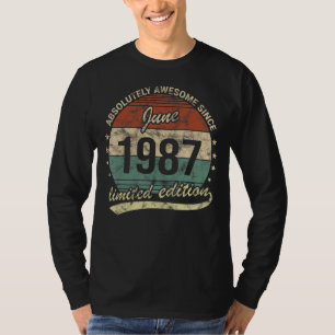 Absolutely Awesome Since June 1987 Man Woman Birth T-Shirt