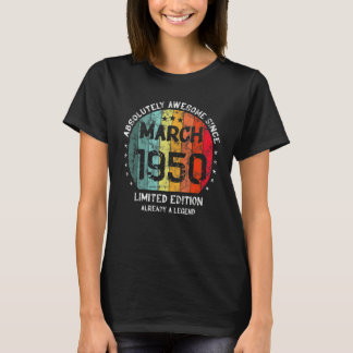Absolutely Awesome Since March 1950 Man Woman Birt T-Shirt