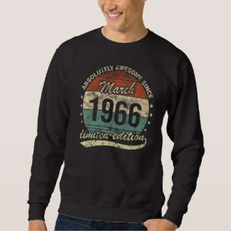 Absolutely Awesome Since March 1966 Man Woman Birt Sweatshirt