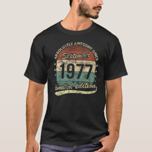 Absolutely Awesome Since September 1977 Man Woman  T-Shirt
