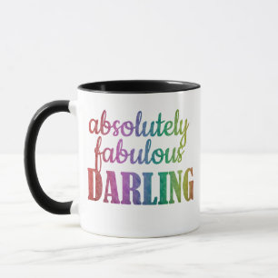 ABSOLUTELY FABULOUS DARLING - FABULOUS - DARLING - MUG