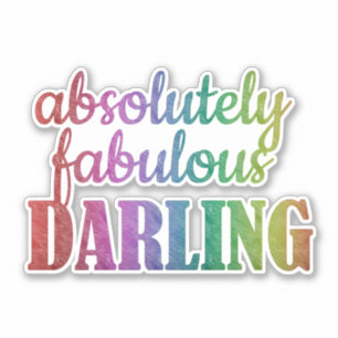Absolutely Fabulous Darling Sticker – Glam Quote