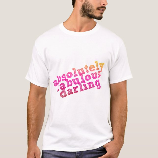 Absolutely Fabulous Darling T-Shirt (Front)