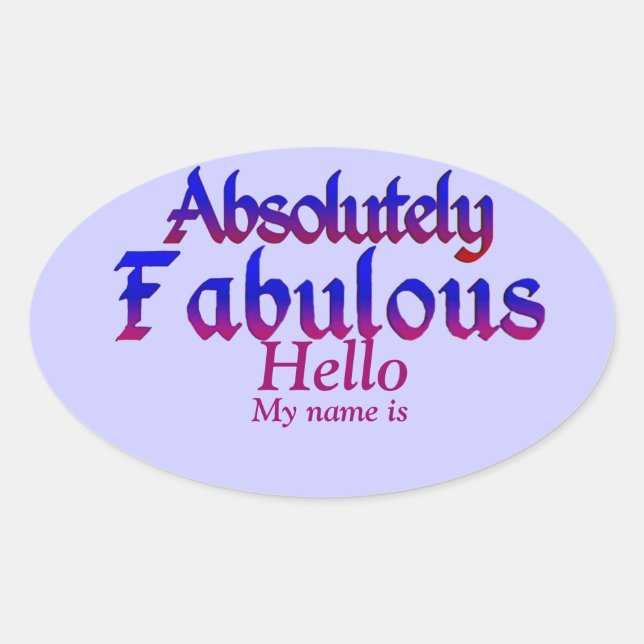 Absolutely Fabulous_ Oval Sticker (Front)