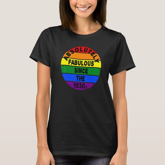 Absolutely Fabulous Since 1930's T-Shirt (Front)