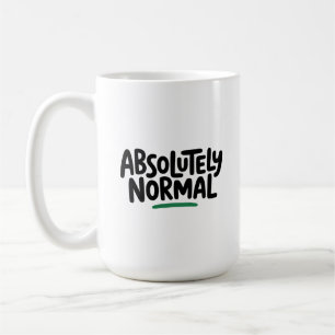 Absolutely Normal Coffee Mug