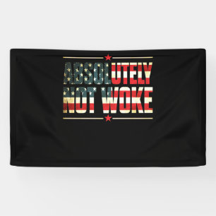 Absolutely Not Woke Anti Woke Cancel Culture Banner