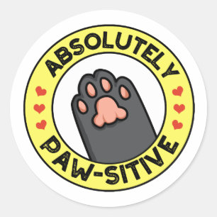 Absolutely Pawsitive Funny Paw Pun Classic Round Sticker