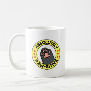 Absolutely Pawsitive Funny Paw Pun  Coffee Mug