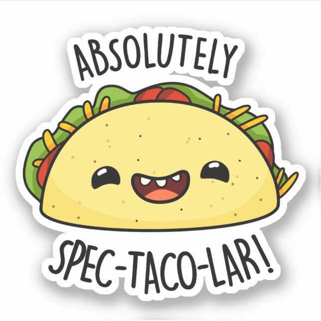 Absolutely Spec-Taco-Lar Funny Taco Pun  (Front)
