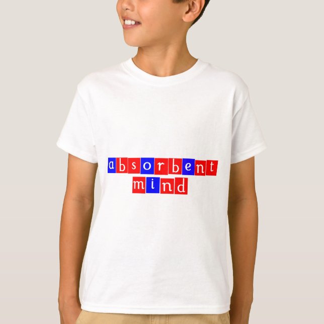 Absorbent mind T-Shirt (Front)