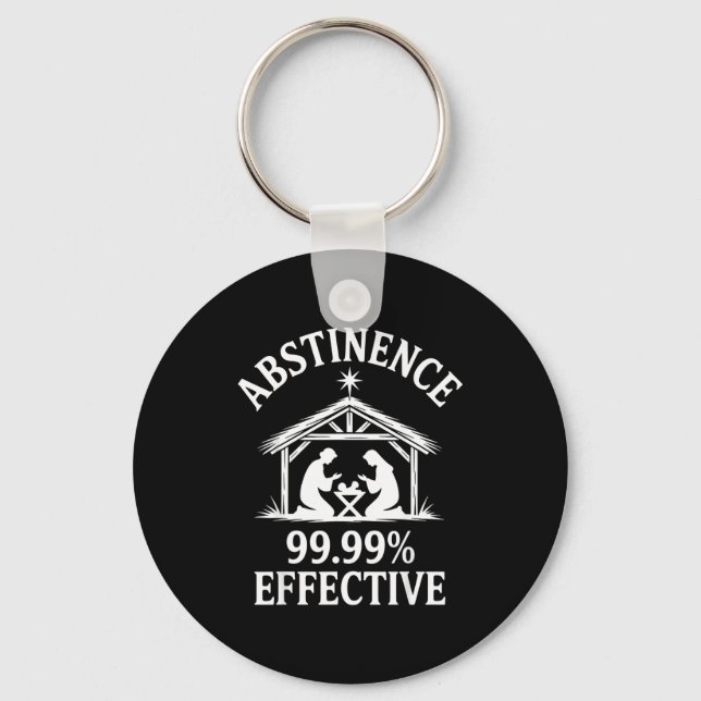 Abstinence 99.99% Effective Fun Holiday Humor  Key Ring (Front)