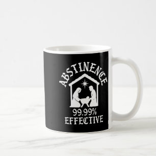 Abstinence 99.99 Percent Effective Nativity Christ Coffee Mug