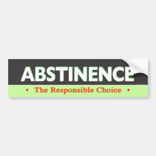 Abstinence Bumpersticker Bumper Sticker