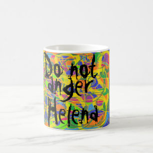 abstract art do not anger Helena orphan Black Coffee Mug