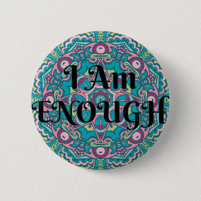 Abstract Boho Mandala I Am Enough Affirmation 6 Cm Round Badge (Front)
