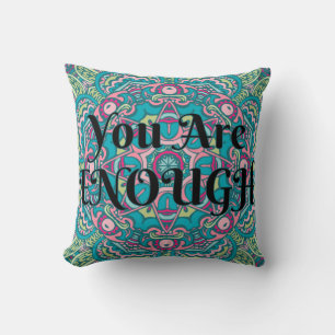 Abstract Boho Mandala You Are Enough Affirmation Cushion