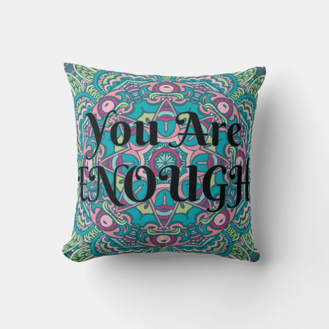 Abstract Boho Mandala You Are Enough Affirmation Cushion (Front)