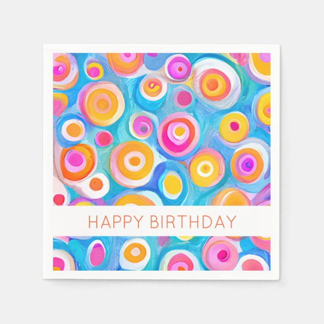 Abstract Circles Art HAPPY BIRTHDAY Colourful Fun Napkin (Front)