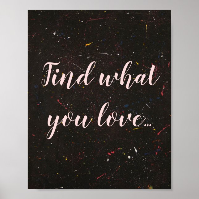 Abstract Inspirational "Find What You Love" Poster (Front)