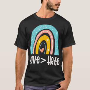 Abstract Rainbow Love Is Greater Than Hate  T-Shirt
