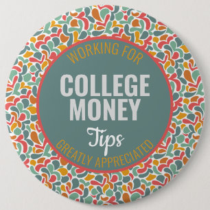 Abstract Tips Appreciated College Money 6 Cm Round Badge