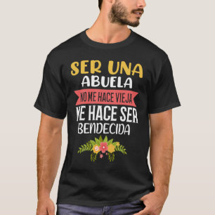 Abuela Bendecida Spanish Mexican Latina Hispanic G T-Shirt