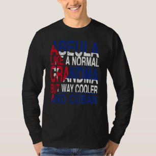 Abuela Cuban Grandma Cuban Mother's Day 1 T-Shirt