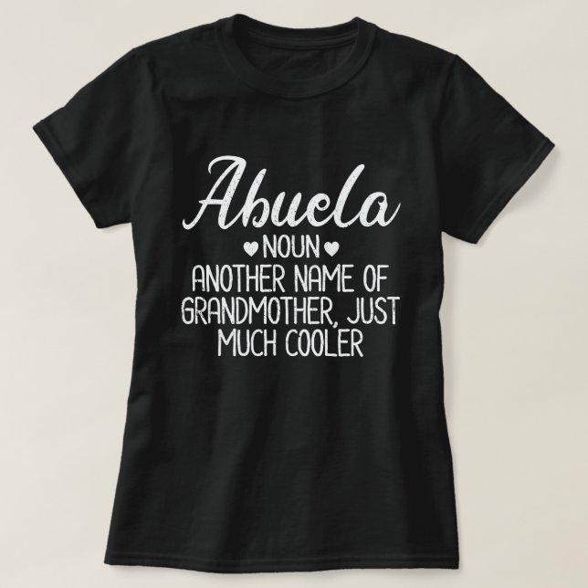 Abuela Definition Funny Grandma Mother Day Gift T-Shirt (Design Front)