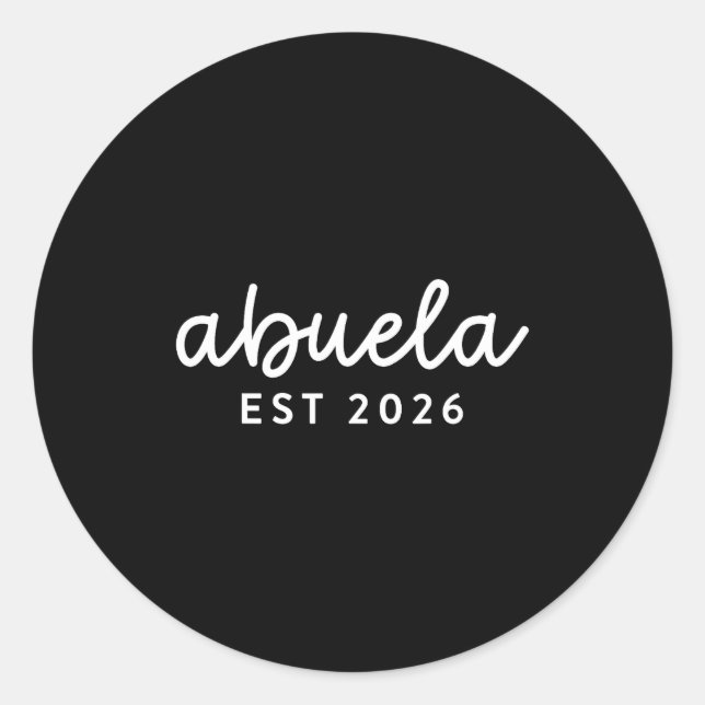 Abuela Est 2026 Mom Promoted To Grandma Mothers Da Classic Round Sticker (Front)