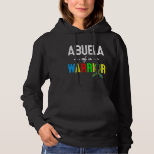 Abuela Of A Warrior Autism Awareness Support Hoodie