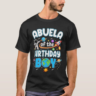 Abuela Of The Birthday Boy Astronaut Family Space  T-Shirt