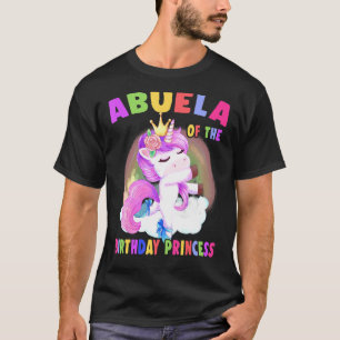 Abuela Of The Birthday Princess Unicorn Girl T-Shirt