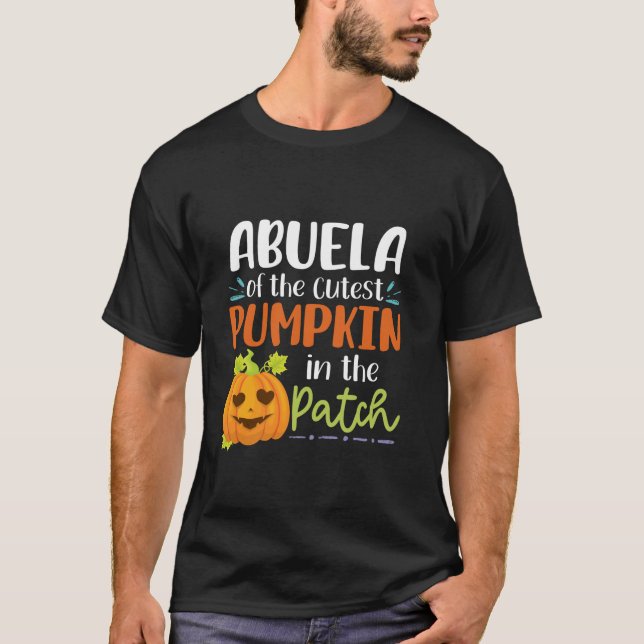 Abuela Of The Cutest Pumpkin In The Patch Hallowee T-Shirt (Front)