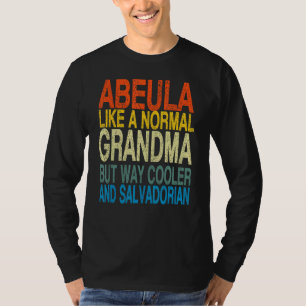 Abuela Salvadorian Grandma Salvadorian Mother's T-Shirt