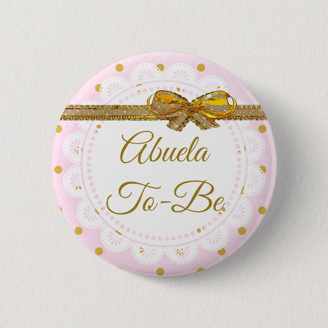 Abuela To Be Baby Shower Pink & Gold Button (Front)