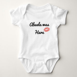 Abuela Was Here Lipstick Kiss Funny Baby Bodysuit