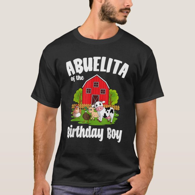 Abuelita Of The Birthday Boy Farm Animal Bday Part T-Shirt (Front)