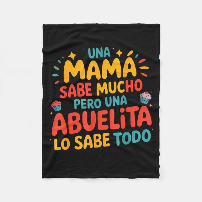 Abuelita Sabe Todo Dia De La Madre Spanish Grandmo Fleece Blanket (Front)