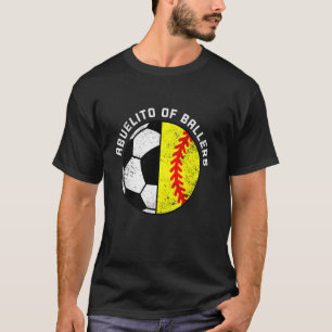 Abuelito Of Ballers Funny Soccer Softball Abuelito T-Shirt