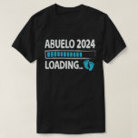 Abuelo 2024 Loading New Grandfather Grandpa to be T-Shirt<br><div class="desc">A funny design that says "Abuelo 2024 Loading" for proud new grandfather or Grandpa to be who is expecting new baby in the family,  to become a New Grandpa in 2024 Wear this to recognise your going to be a sweet and cool Grandad in the entire world!</div>