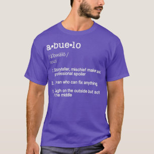 Abuelo Definition T   Funny Cool Present Gift T-Shirt