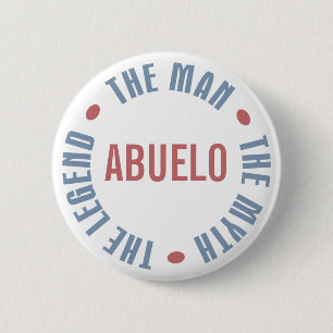 Abuelo Man Myth Legend Customisable 6 Cm Round Badge