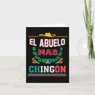 Abuelo Mas Chingon Mexican Abuelito Fathers Day Fu Card