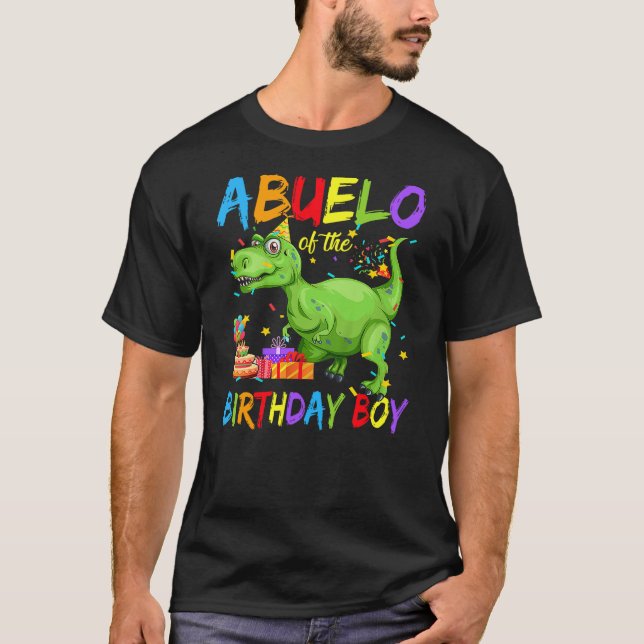Abuelo of the Birthday Boy T-Rex Dinosaur Birthday T-Shirt (Front)