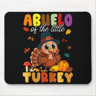 Abuelo Of The Little Turkey Thanksgiving Baby Show Mouse Mat