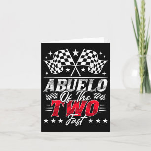 Abuelo Of The Two Fast Second Birthday Racing Car Card