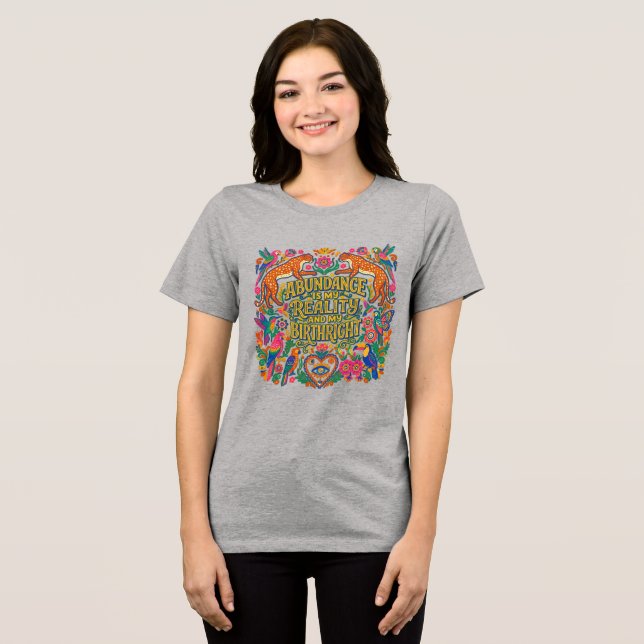 Abundance Bold Boho Folk Art Tri-Blend Shirt (Front Full)